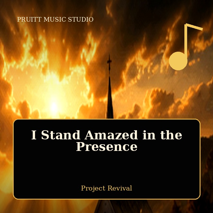 I Stand Amazed in the Presence artwork
